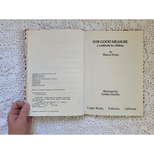 For Good Measure - a Cookbook for Children, copyright 1978. Simple recipes for breakfast, sandwiches, main dishes, breads,...