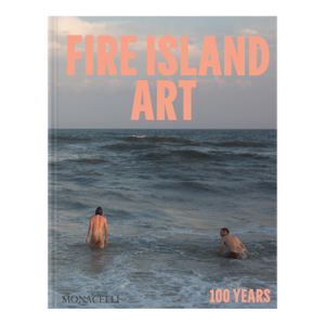 Fire Island Art: 100 Years