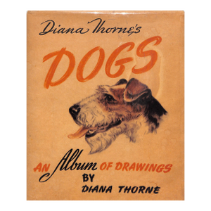 "Diana Thorne's Dogs: An Album of Drawings" 1944 Thorne, Diana