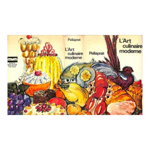 "L'Art Culinaire Moderne - Le Pellaprat Du XXe Siècle" 1972 Pellaprat, Henri-Paul