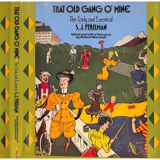 "That Old Gang O' Mine: The Early and Essential s.j. Perelman" 1984 Marschall, Richard [Edited By] For Sale