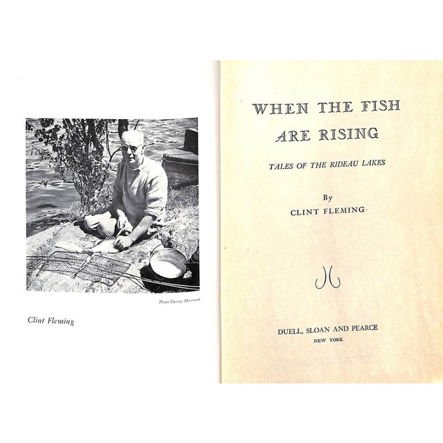 1940s "When the Fish Are Rising Tales of the Rideau Lakes" Book 1947 Fleming, Clint For Sale - Image 5 of 6