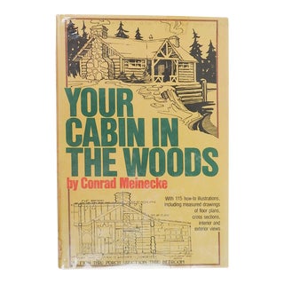 Vintage 1979 Your Cabin in the Woods Compilation of Cabin Plans Book For Sale