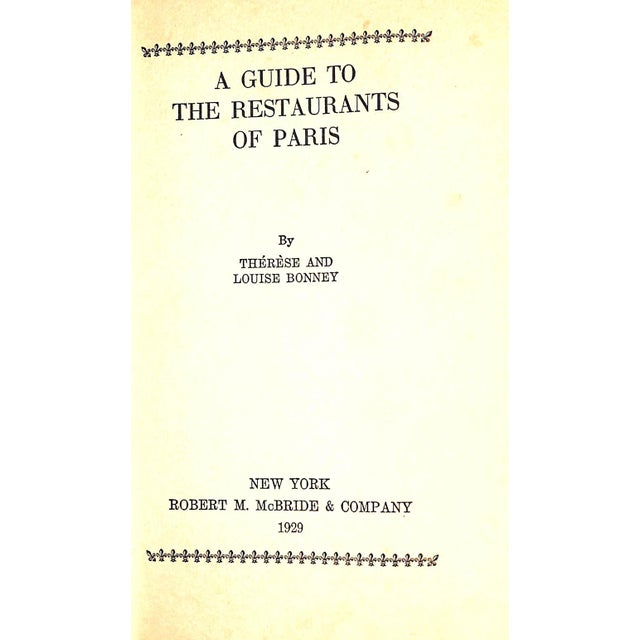 Traditional "A Guide to the Restaurants of Paris" 1929 Bonney, Therese and Louise For Sale - Image 3 of 13