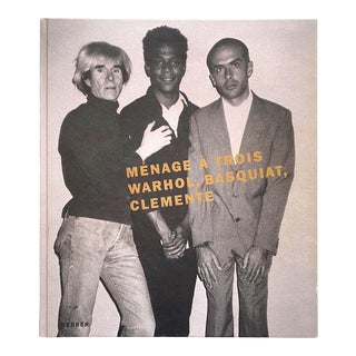 " Menage a Trois : Warhol, Basquiat, Clemente " First Edition Collaborations Exhibition Hardcover Art Book For Sale