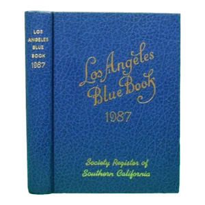 Los Angeles Blue Book 1987: Society Register of Southern California