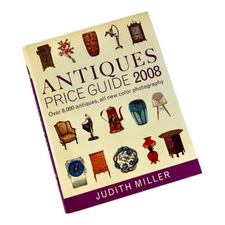 Antique Reference Guide Book, Judith Miller 2008 First American Edition With Jacket For Sale