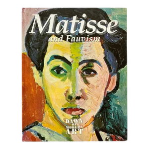 " Matisse and Fauvism : Dawn of Modern Art " Vintage 1994 First Edition Hardcover French Modern Art Book