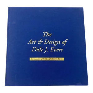 The Art and Design of Dale J. Evers Hardcover by Bill Morem