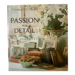 1991 Signed Passion for Detail Book by Charlotte Moss For Sale