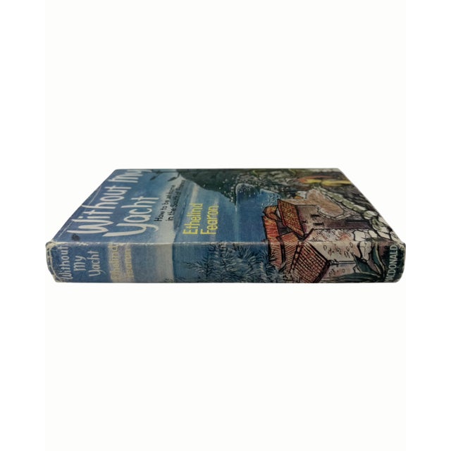 Without My Yacht: How to Be at Home in the South of France by Ethelind Fearon, illustrated by Edward Norrington and first...