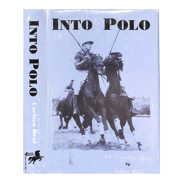 "Into Polo a True-Life Story" 1993 Beal, Carlton For Sale