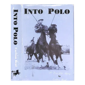 "Into Polo a True-Life Story" 1993 Beal, Carlton