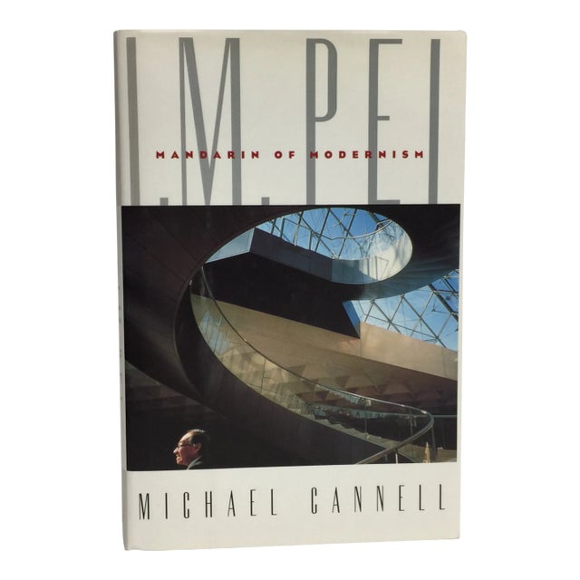 I. M. Pei Mandarin of Modernism Book by Michael Cannell For Sale