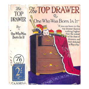 "The Top Drawer Random Recollections" 1927 by One Who Was Born in It