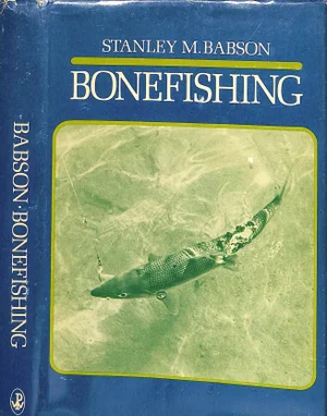"Bonefishing" Book 1973 Babson, Stanley M.