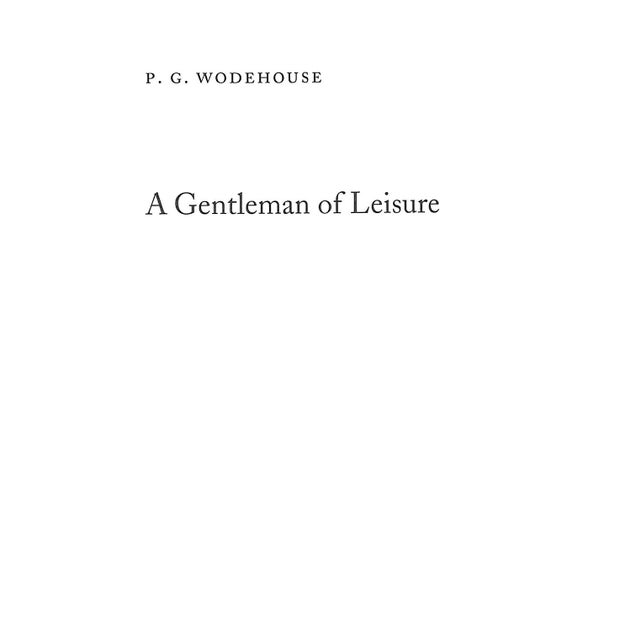 Traditional "A Gentleman of Leisure" 2003 Wodehouse, p.g. For Sale - Image 3 of 6