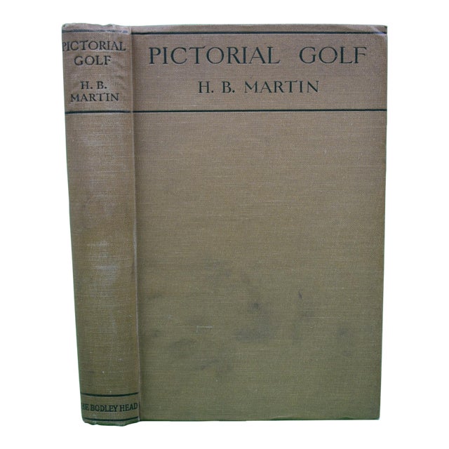 "Pictorial Golf: Practical Instruction for the Beginner, and Valuable Hints for the Star" 1928 Martin, h.b. For Sale