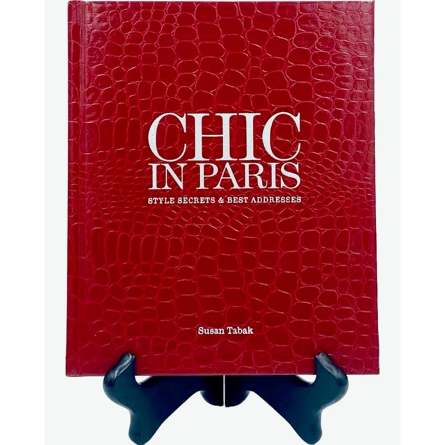 Chic in Paris Style Secrets & Best Addresses by Susan Tabak Hardcover Book For Sale - Image 12 of 12