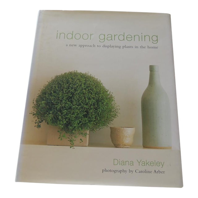 Indoor Gardening by Diana Yakeley Hardcover Book. For Sale