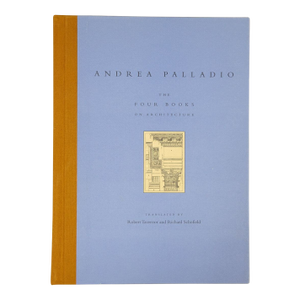 The Four Books on Architecture by Andrea Palladio, 1997