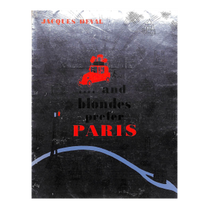 1930 ".... And Blondes Prefer Paris" Deval, Jacques