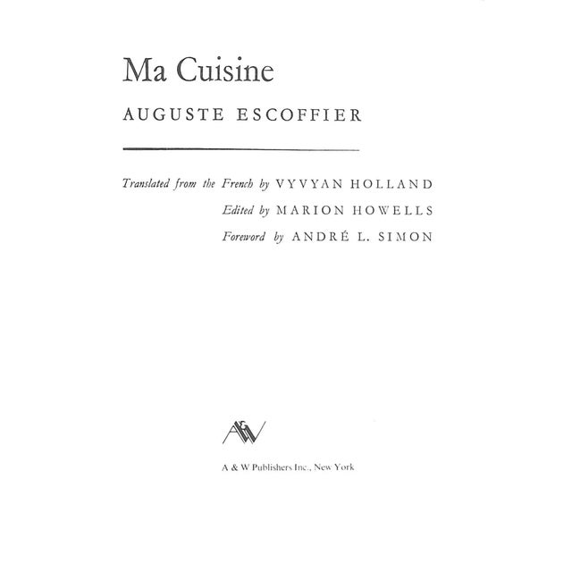 ESCOFFIER, Auguste [884] pp. A & W Publishers, Inc 1965 8 1/4" x 6" Foreword by Andre L. Simon.