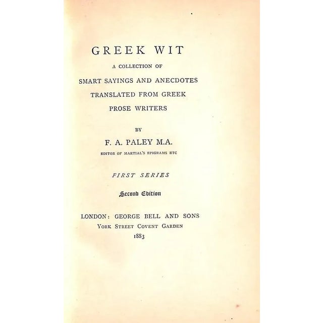 Traditional "Greek Wit: A Collection of Smart Sayings and Anecdotes" 1883 Paley, f.a. m.A. For Sale - Image 3 of 4