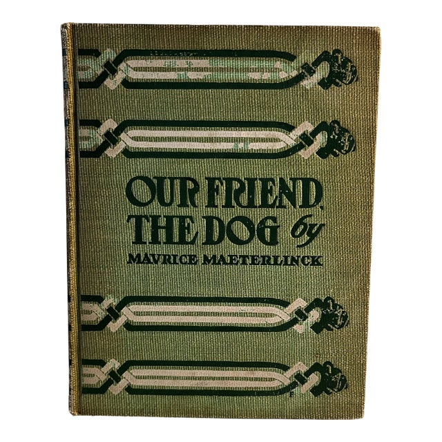 1904 Our Friend the Dog Maeterlinck Book For Sale