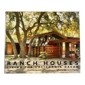 Ranch Houses: Living the California Dream, by David Weingarten and Lucia Howard, Rizzoli, 2009, First Edition