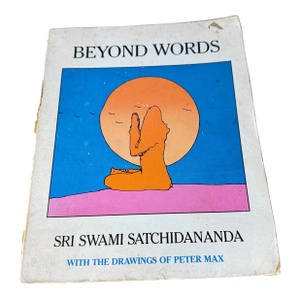 1988 Spiritualism Book "Beyond Words" by Sri Swami Satchidananda With the Drawings of Peter Max