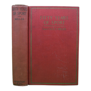 "Fifty Years of Sport" 1925 Miller, Lieut.-Col. e.d.