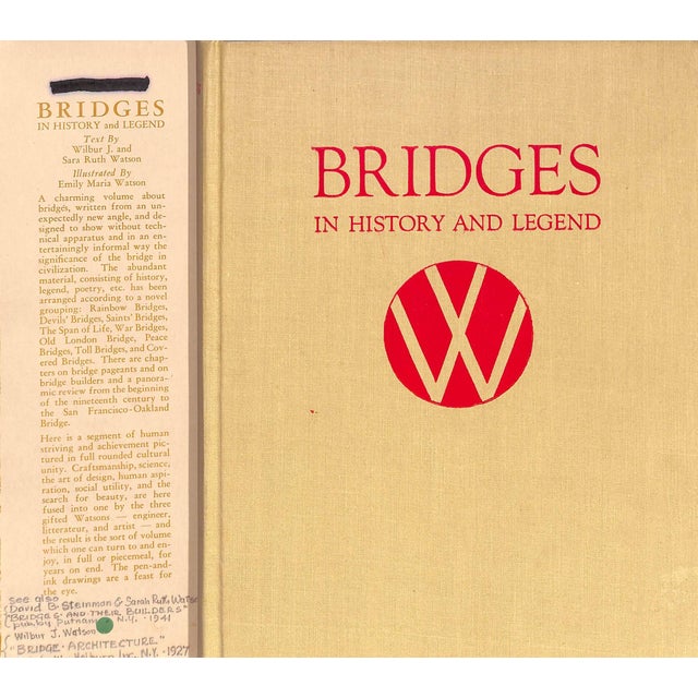 WATSON, Wilbur J. & Sara Ruth [248] pp. J.H. Jansen 1937 10 3/4" x 8" Illustrated by Emily Maria Watson Bridges In History...