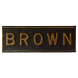 Sign Used for Advertising, Late 1800s, Giltwood on Metal, Brown For Sale