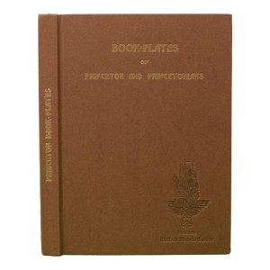 "Book Plates of Princeton and Princetonians" 1912