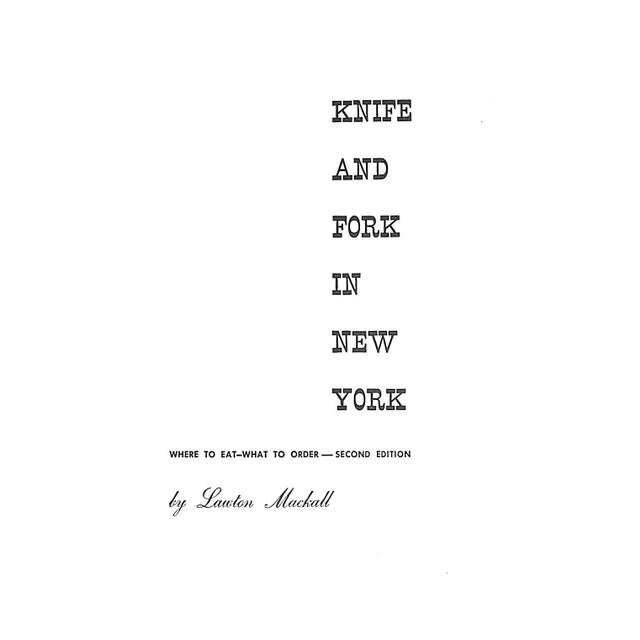 "Knife and Fork in New York: What to Eat What to Order" 1949 Mackall, Lawton For Sale - Image 4 of 8