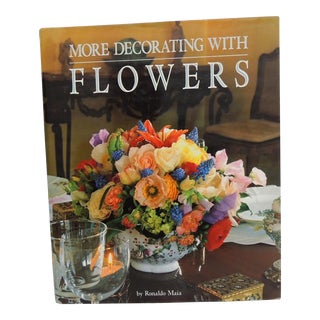 1991 More Decorating With Flowers Decorative Hardcover Coffee Table Book For Sale
