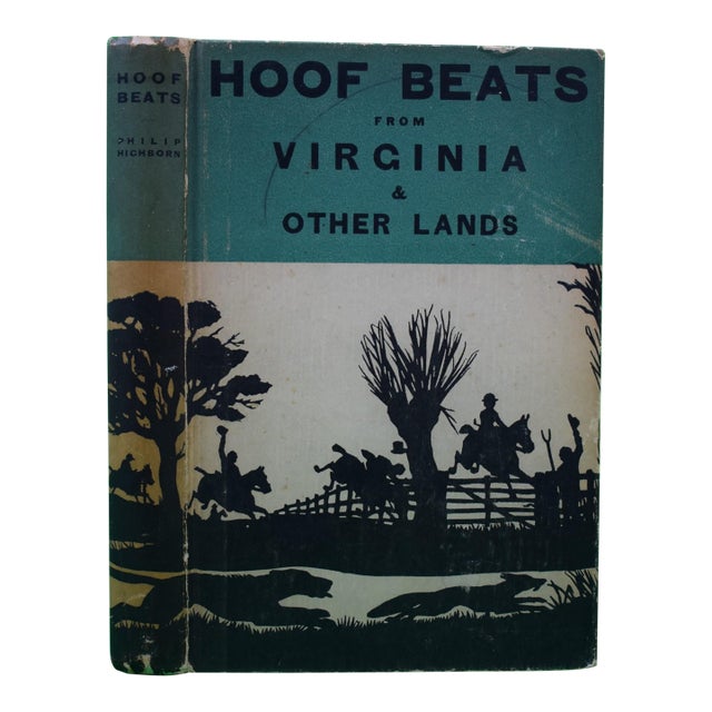 "Hoof Beats From Virginia & Other Lands" 1912 Hichborn, Philip For Sale