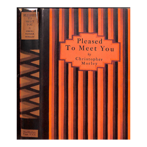 "Pleased to Meet You" 1927 Morley, Christopher