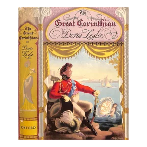 "The Great Corinthian a Portrait of the Prince Regent" 1953 Leslie, Doris