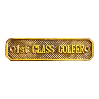 Vintage Brass "1st Class Golfer" Plaque/Sign For Sale