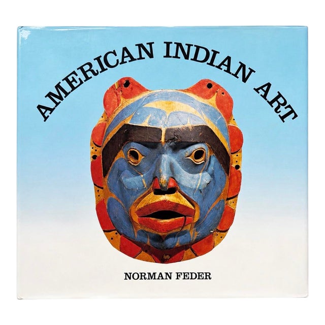 Vintage “American Indian Art” by Norman Feder Hardcover Art Book For Sale