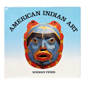 Vintage “American Indian Art” by Norman Feder Hardcover Art Book