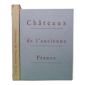 "Chateaux De l'Ancienne France" 1957 Pognon, d'Edmond [Texte By]