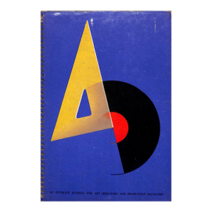 "A-D an Intimate Journal of Art Directors and Production Managers" June-July 1941 Leslie, Robert L. & Seitlin, Percy [Co-Editors]
