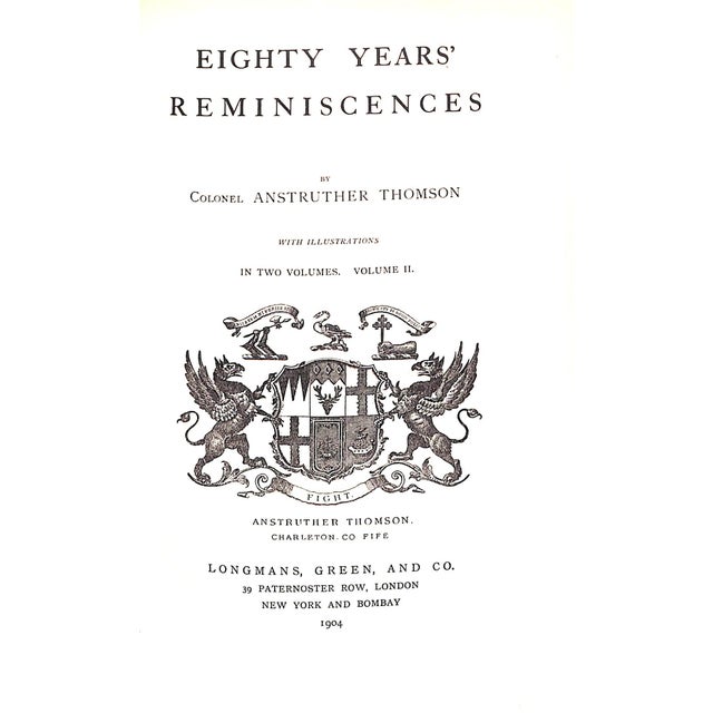 Traditional "Eighty Years' Reminiscences Vol. I & Ii" 1904 Thomson, Anstruther For Sale - Image 3 of 12