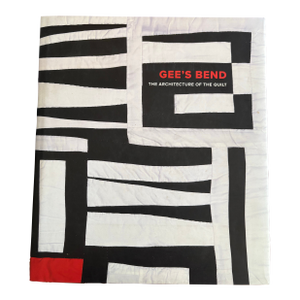 Multi-Signed Gee’s Bend Quilt Book (2006) — Mary Lee Bendolph, Loretta Bennett, Louisiana Bendolph — First Edition