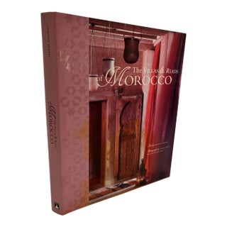 The Villas and Riads of Morocco Hardcover For Sale