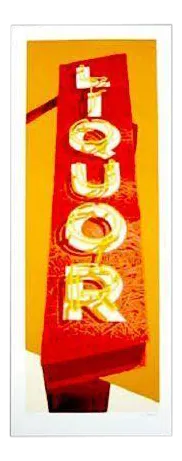 2002 "Liquor" Silkscreen Print of a Sign by Dave Lefner
