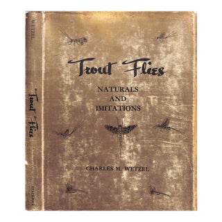 "Trout Flies: Naturals and Imitations"1955 Wetzel, Charles For Sale